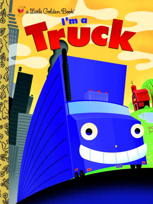 Title details for I'm a Truck by Dennis R. Shealy - Available